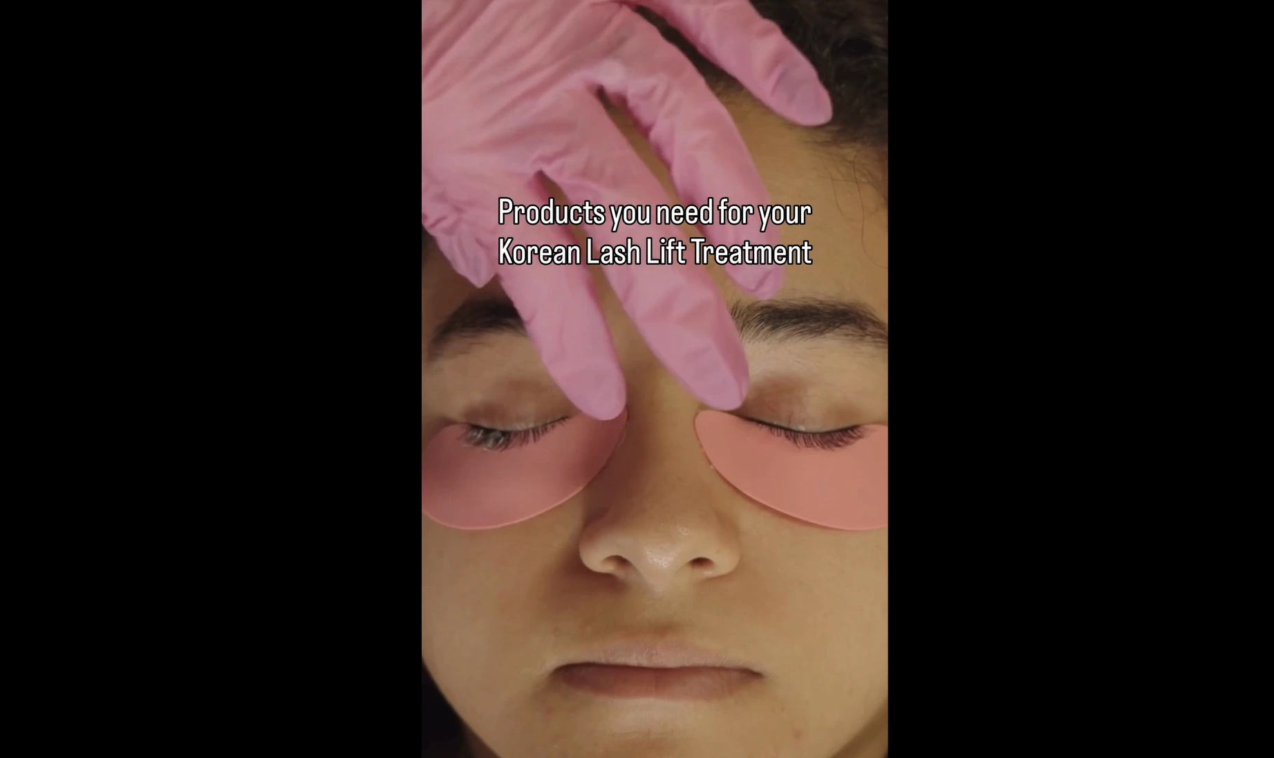 Products you'll need for Koran Lash Lift
