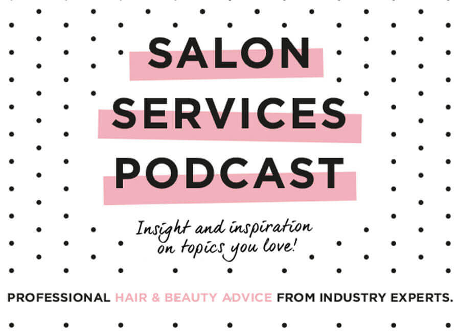 Listen to our Salon Services podcast with hairdressing icon Andrew Barton