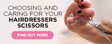 Choosing and caring for your hairdressing scissors